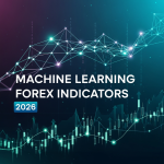 Mastering Machine Learning Forex Indicators: The Ultimate 2026 Guide featured image