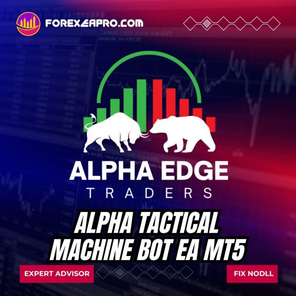 Alpha Tactical Machine Bot EA MT5
