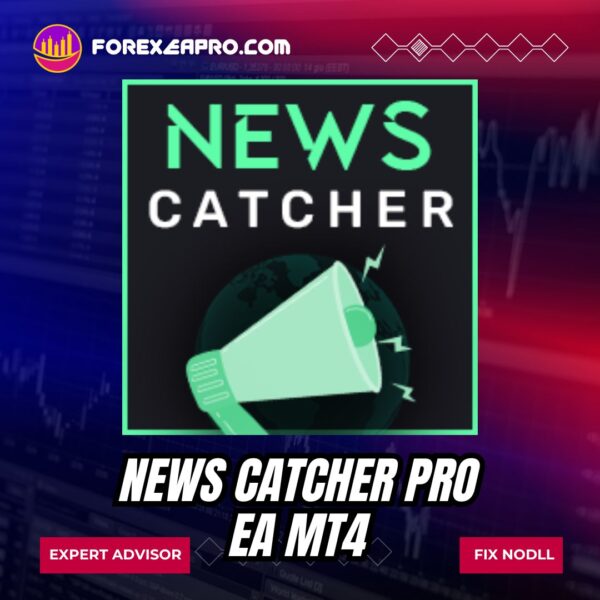 News Catcher Pro EA MT4 Unlimited