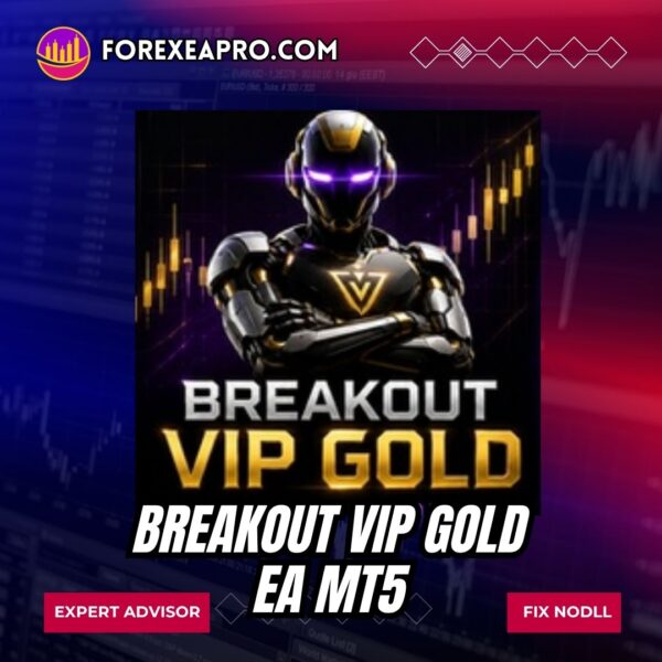 Breakout VIP Gold EA MT5 Unlimited featured image