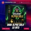Dude Alpha Gold EA MT5 Unlimited featured image