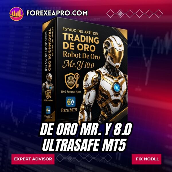 Robot De Oro Mr. Y 8.0 ULTRASAFE MT5 Unlimited